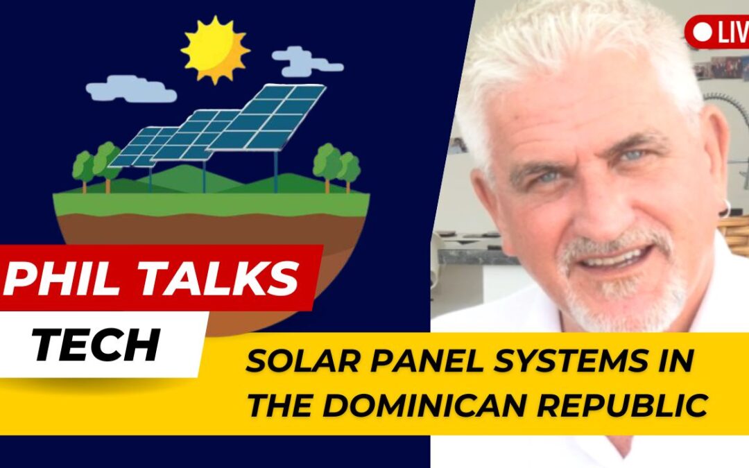 Installing Solar Panel Systems in The Dominican Republic